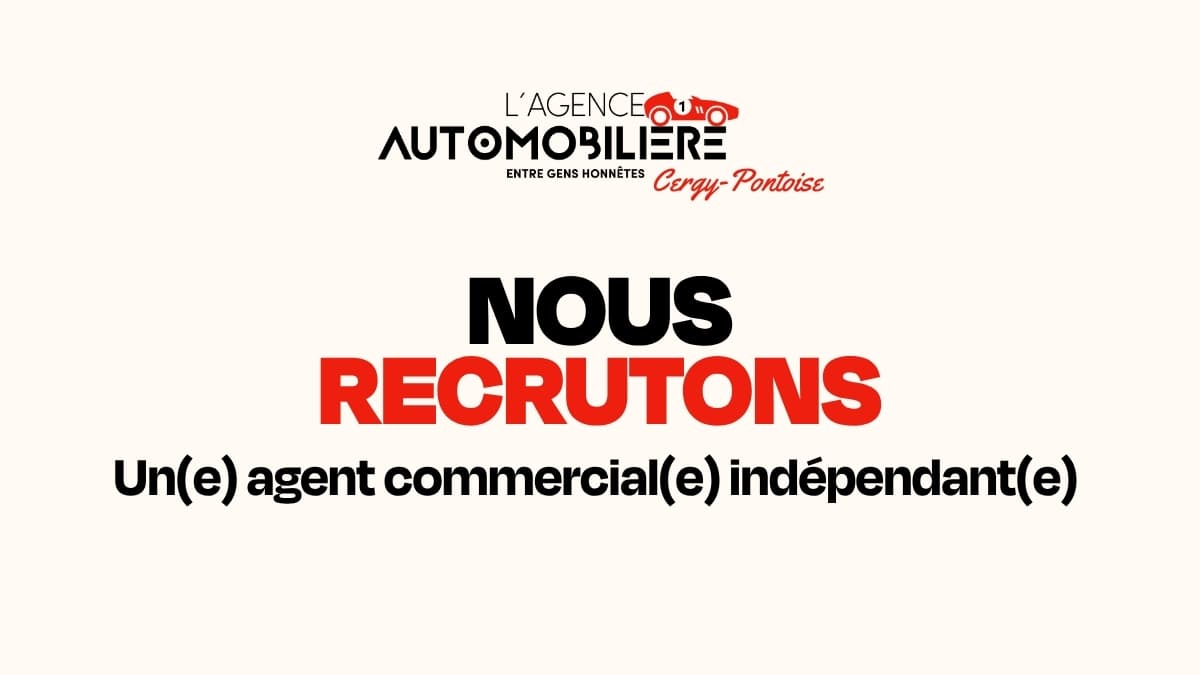 recrutement-agent-commercial-automobile-independant-agence-automobiliere-cergy-pontoise-95