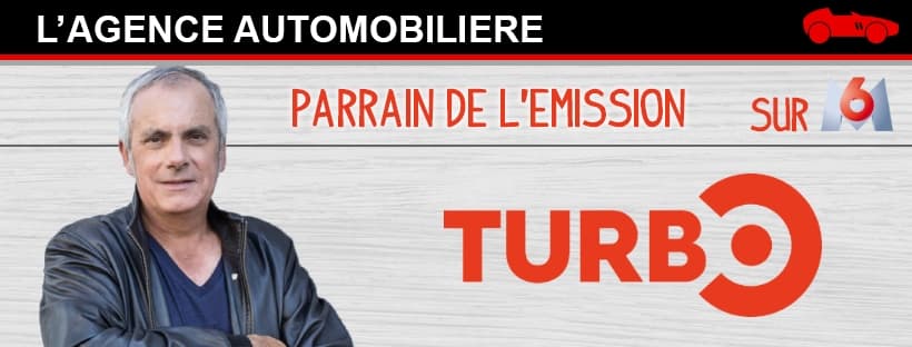 L’Agence Automobilière parraine l’émission TURBO sur M6 !